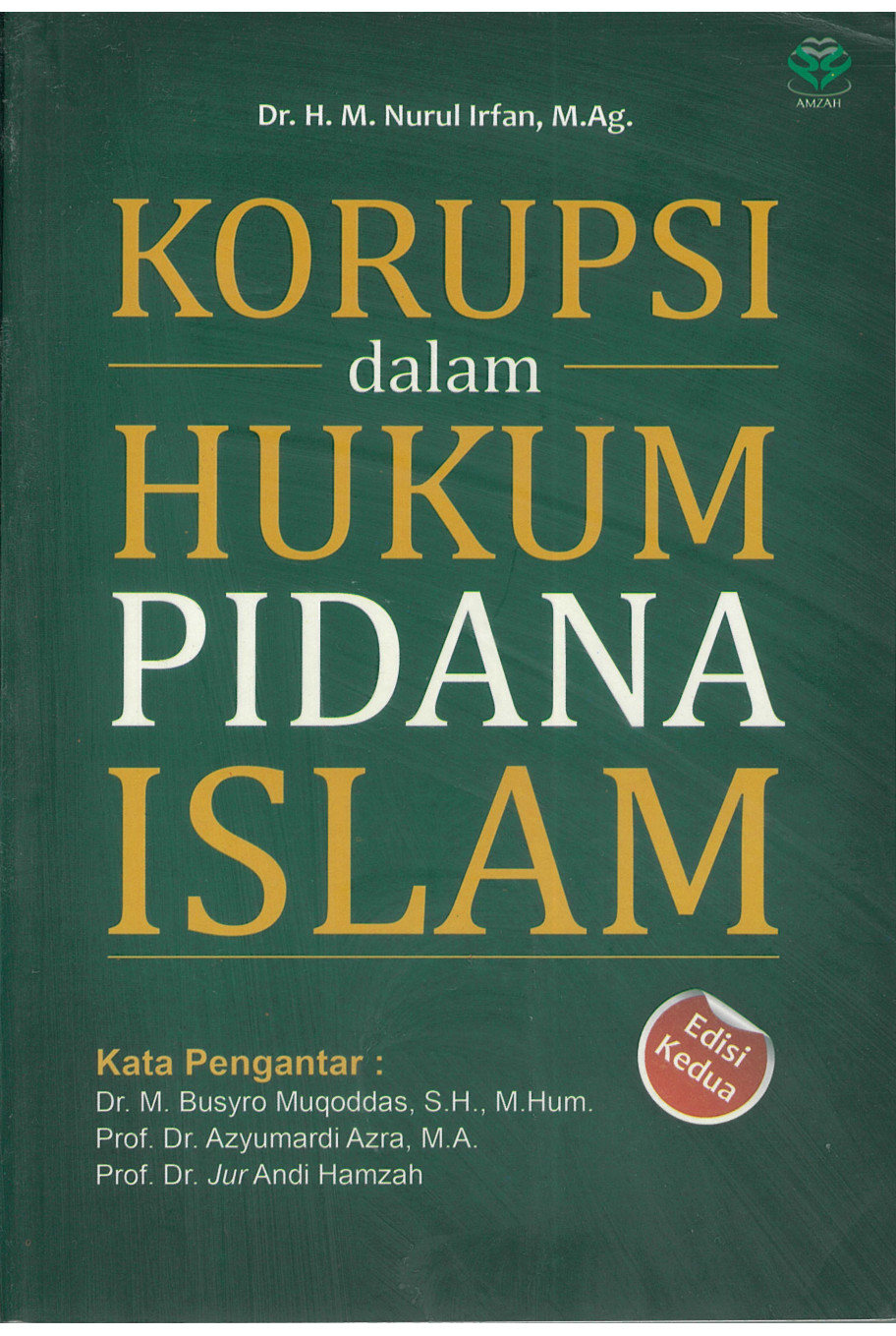 Korupsi dalam Hukum Pidana Islam Edisi Kedua